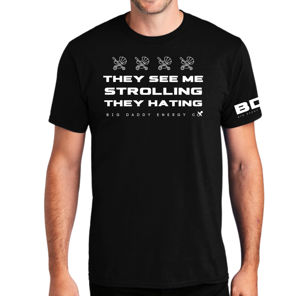 See Me Strolling T-Shirt